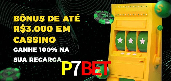 P7BET melhor bônus de depósito